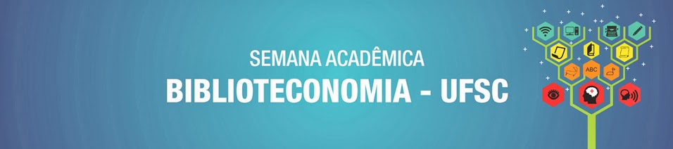 I Semana Acadêmica - Biblioteconomia UFSC