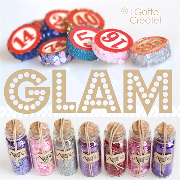 I Gotta Create! Glitterized Bingo Chips