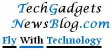 Tech Gadgets News Blog