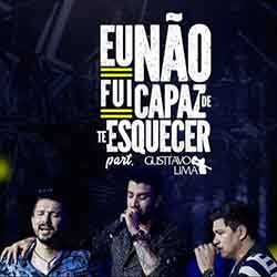 Baixar Música Não Fui Capaz De Te Esquecer - Zé Henrique e Gabriel Part. Gusttavo Lima Mp3 Baixar Música Não Fui Capaz De Te Esquecer - Zé Henrique e Gabriel Part. Gusttavo Lima Mp3