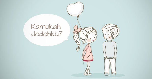 Cara Mencari Jodoh Yang Benar Menurut Islam ~ Islam Itu Indah