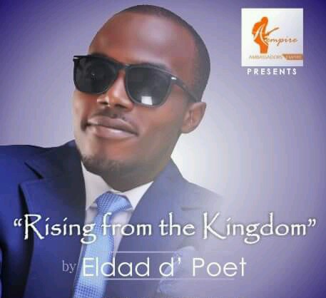 Eldad d' Poet || "Rising From The Kingdom"