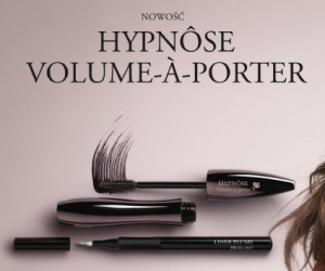 Przetestuj nową maskarę Lancôme Hypnôse Volume-à-porter Konkurs