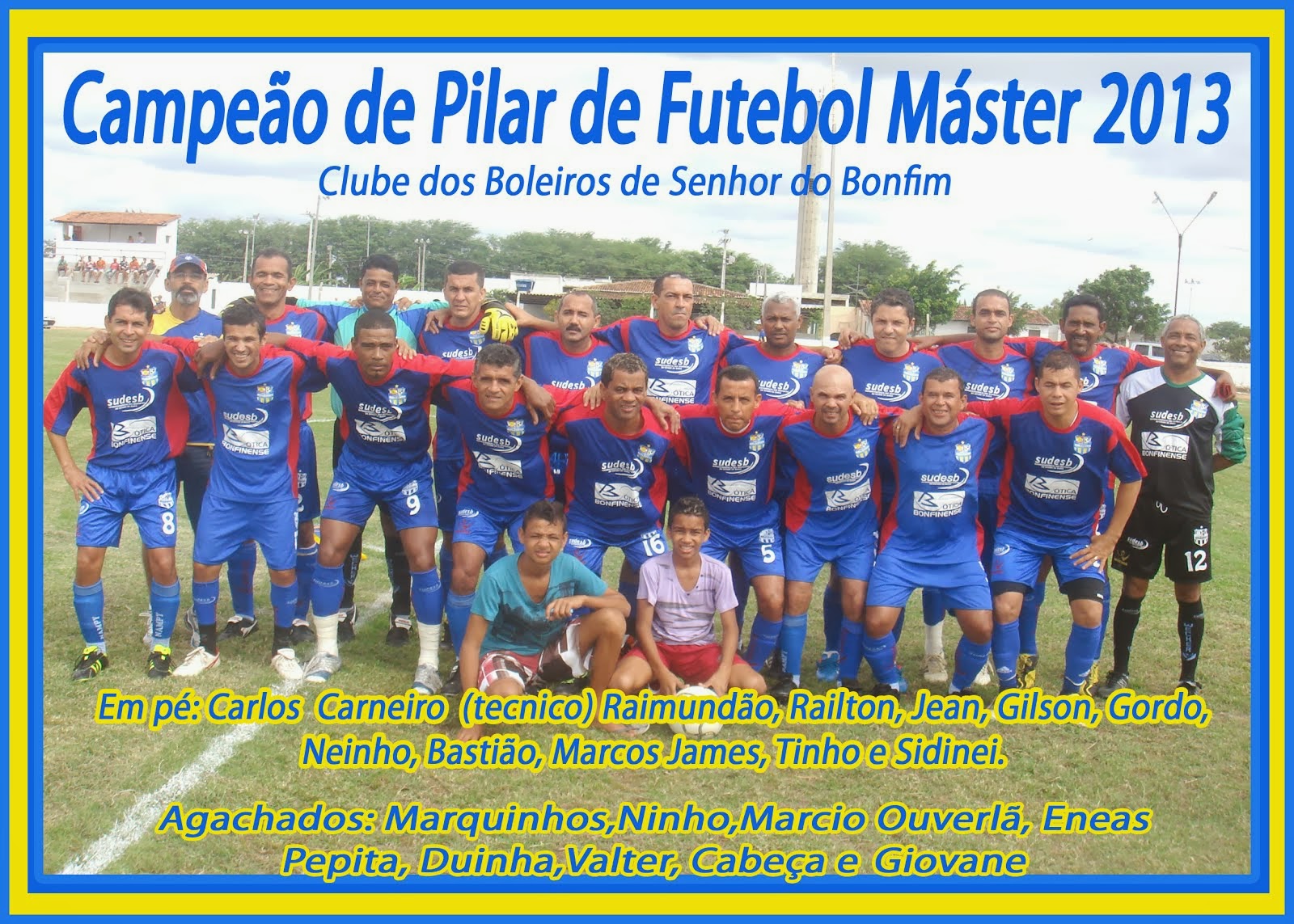 CAMPEÃO DE PILAR DE FUTEBOL MÁSTER 2013