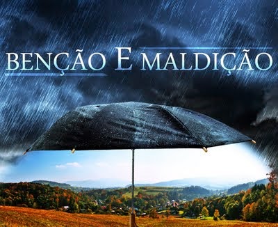 Benção e Maldição Benção e Maldição
