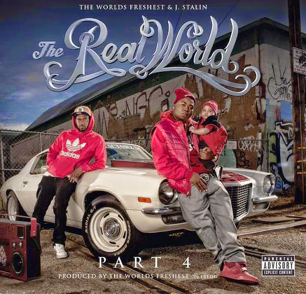 J. Stalin and The World's Freshest - “Real World 4”