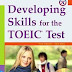 Developing Skills for the TOEIC Test – Paul Edmunds, Anne Taylor, and Garrett Byrne