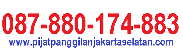 Nomor Telepon Pijat Plus Panggilan Di Jakarta - Pijat Hari