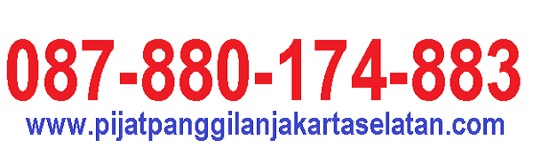 jasa pijat panggilan di jakarta selatan