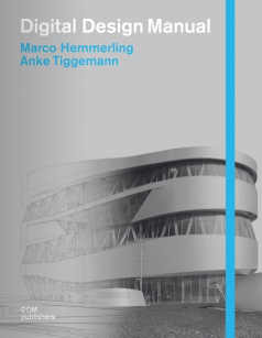 Digital Design Manual Marco Hemmerling and Anke Tiggemann