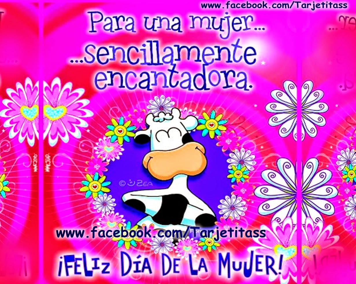 FELIZ DIA DE LA MUJER