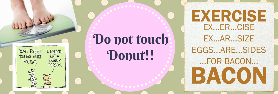 Do not touch Donut!
