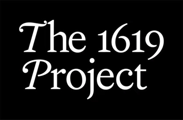 1619 project Daughter Number Three: The 1619 Project