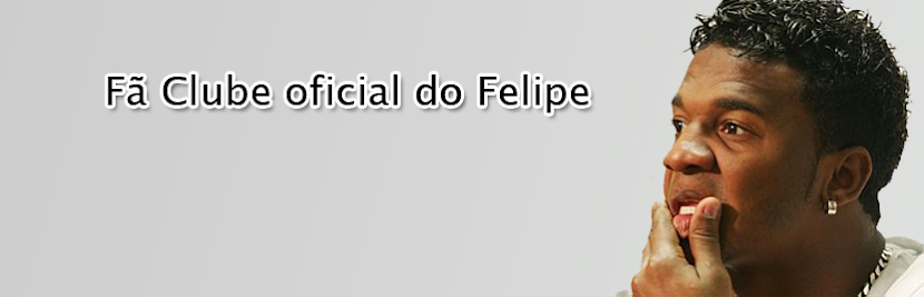 Fã clube oficial do Felipe