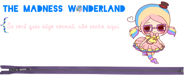 The Madness Wonderland