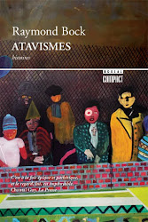 Atavismes, de Raymond Bock