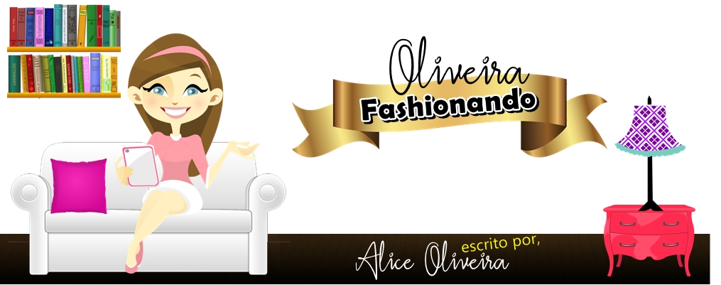 Oliveira Fashionando