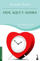 Bernabé Tierno - Hoy, aquí y ahora Bernabe Tierno - Hoy aqui ahora - Todavia estas a tiempo de ser feliz