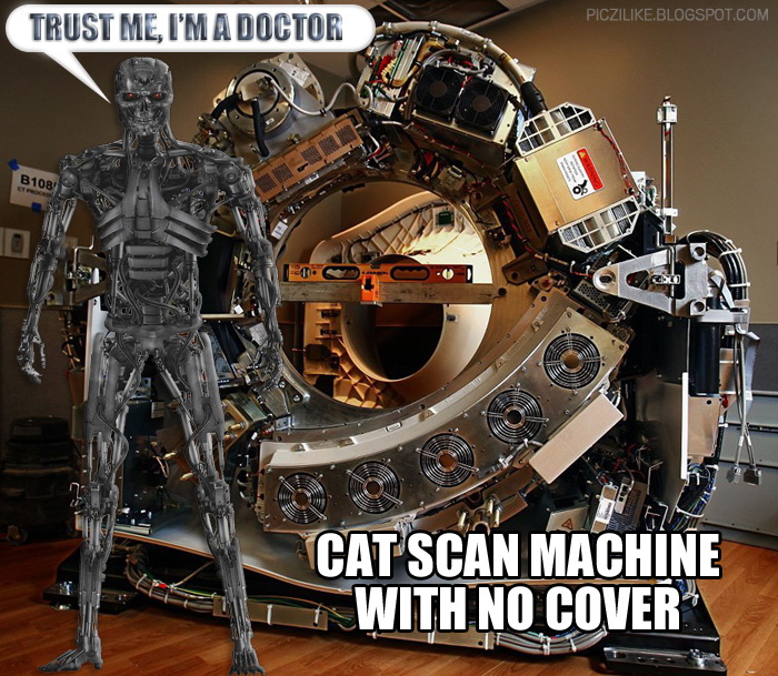 picz i like cat scan machine with no cover terminator terminator meme cat scan machine no cover picz i like cat scan machine with no cover terminator