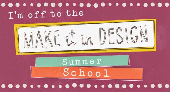 Make it in Design Summer School