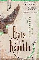 Bats of the Republic by Zacharay Thomas Bats of the Republic by Zacharay Thomas
