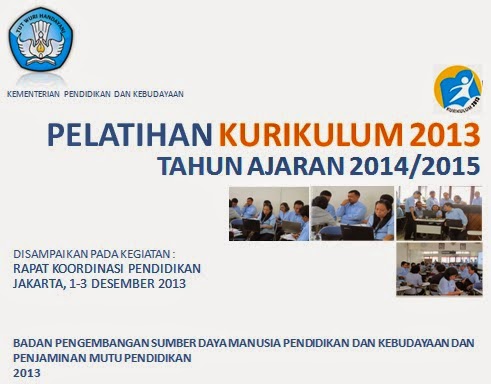 Jadwal Pelatihan Implementasi Kurikulum 2013 Tahun Pelajaran 2014/2015 Jadwal Pelatihan Implementasi Kurikulum 2013 Tahun Pelajaran 2014/2015