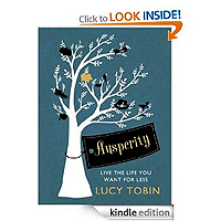 Ausperity: Live the Life You Want for Less by Lucy Tobin
