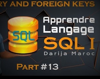 #13 - Apprendre le langage SQL | Primary and Foreign Key #13 - Apprendre le langage SQL | Primary and Foreign Key