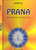 Livro: Prana - a cura pelo Yoga, de Atreya