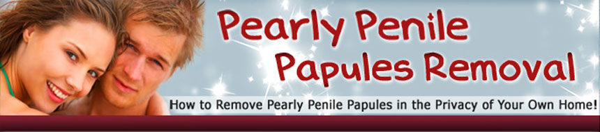 Pearly Penile Papules Removal ++Best Deal Will Shock You++