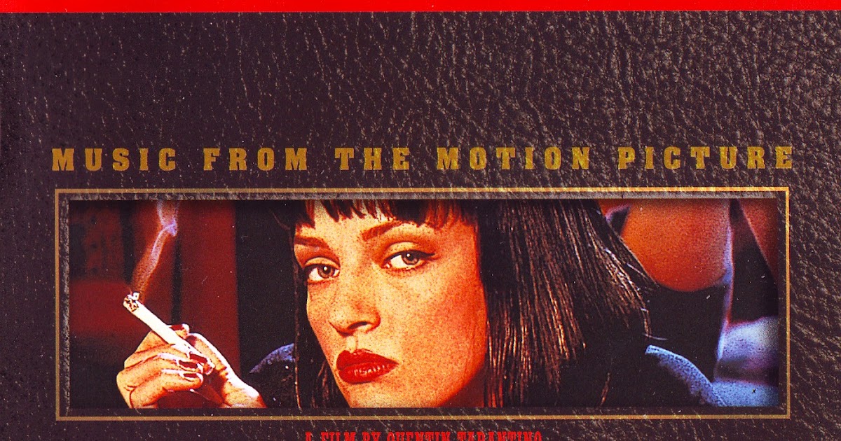 My Soundtracks Films: Pulp Fiction: Music From The Motion Picture