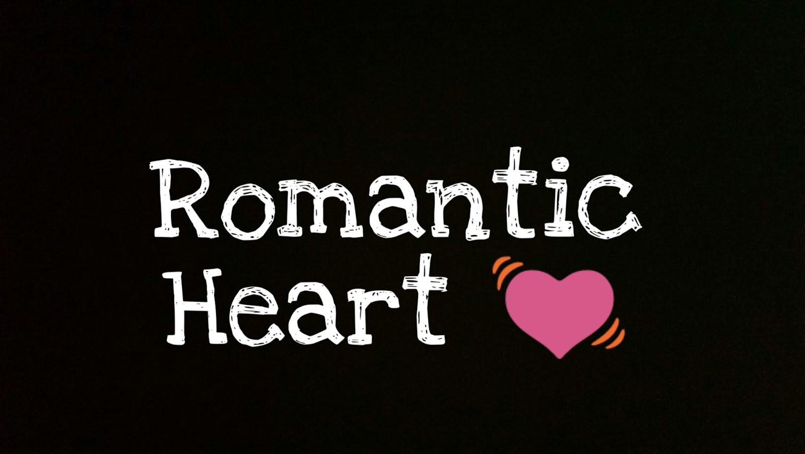 ROMANTIC HEART 