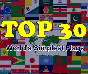 Top 30 Most Simplest Country Flag in the World Top 30 Most Simplest Country Flag in the World