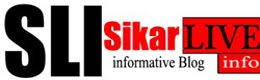 Sikar Live info : Latest information of Sikar Rajastha.