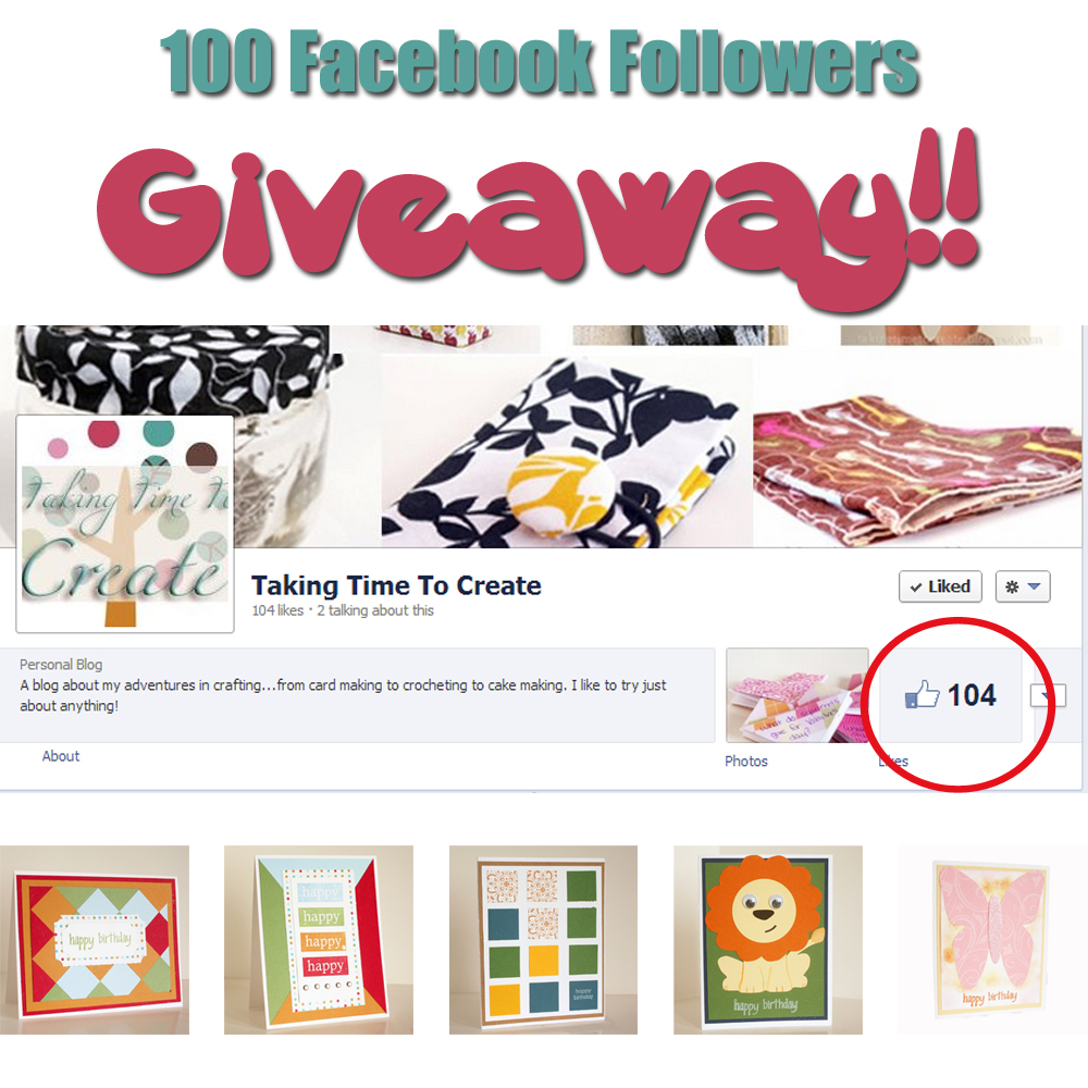 Taking Time To Create Over 100 Facebook Followers Card Giveaway!