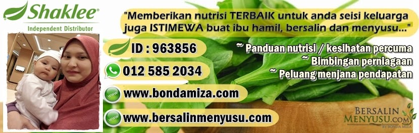 SELAMAT DATANG KE BLOG KEHAMILAN, BERSALIN & MENYUSU TERBAIK DI MALAYSIA
