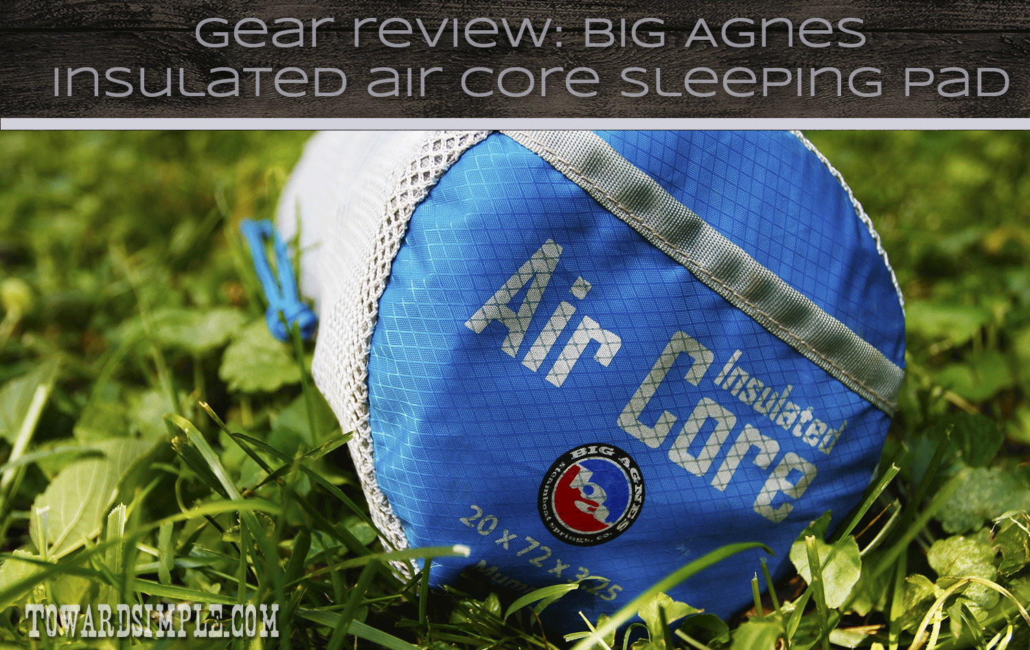 Big Agnes Insulated Air Core Review Sleeping Pad Review Air Core