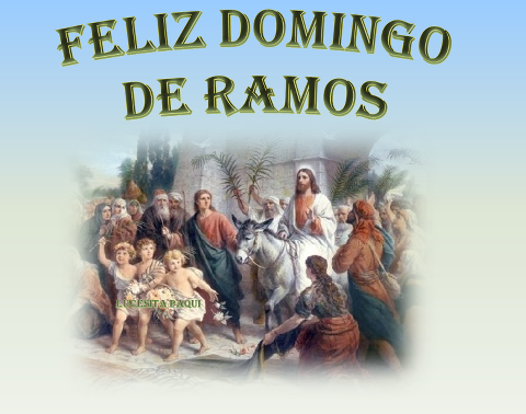 Resultado de imagen para imagenes domingo de ramos de semana santa