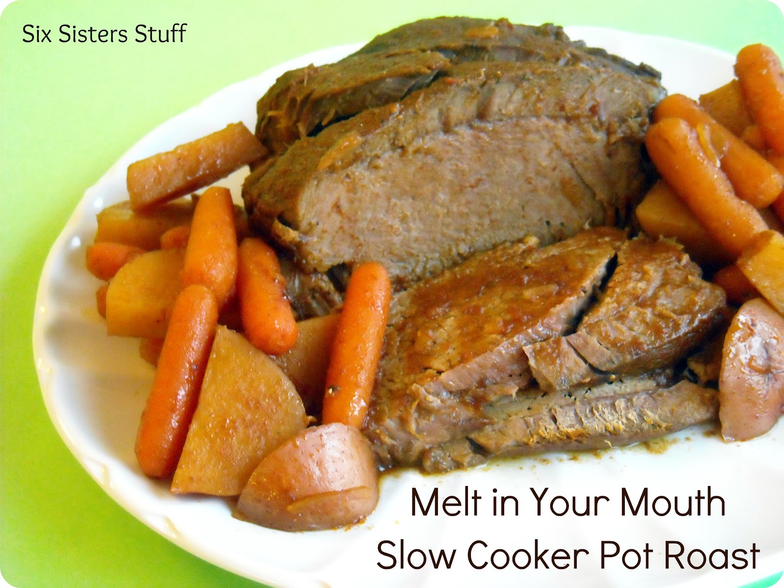 Melt in Your Mouth Slow Cooker Pot Roast Six Sisters' Stuff
