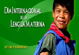21 de Febreo dia internacional de la lengua materna