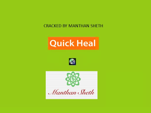 Quick Heal 2012 cracked By Manthan Sheth