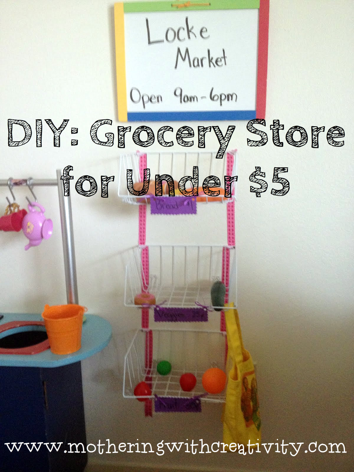 Mothering with Creativity DIY Grocery Store for Under 5