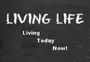 Living today "Now"