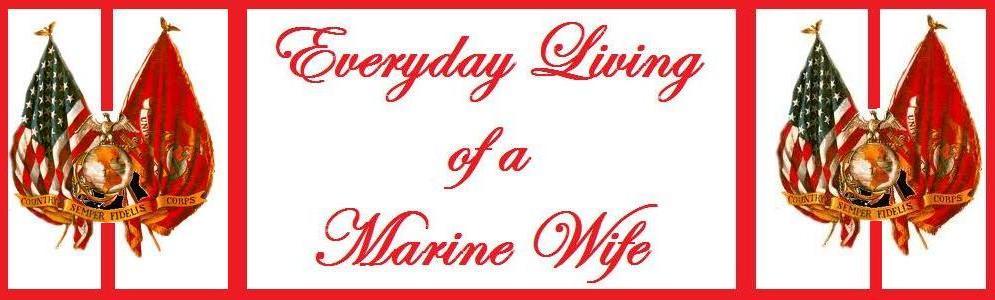 Everyday Living of a Marine Wife