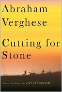 Cutting for Stone by Abraham Verghese