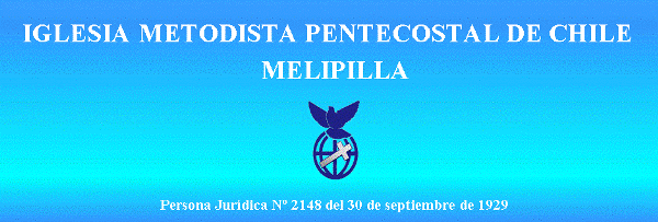 IGLESIA METODISTA PENTECOSTAL MELIPILLA