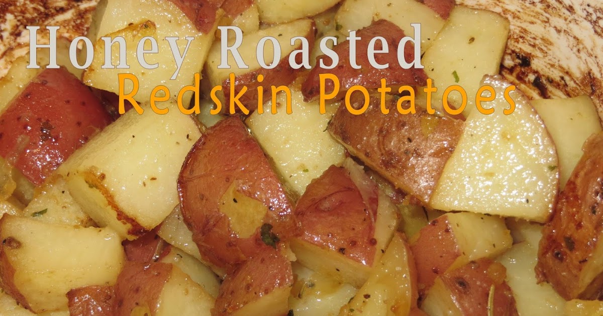 Two Magical Moms Honey Roasted Redskin Potatoes