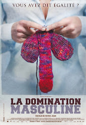 La Domination Masculine - 2009  - Un documental de Patric Jean