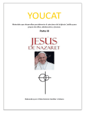 Materiales Youcat III Jesús de Nazaret para niños, adolescentes y jóvenes del MFC