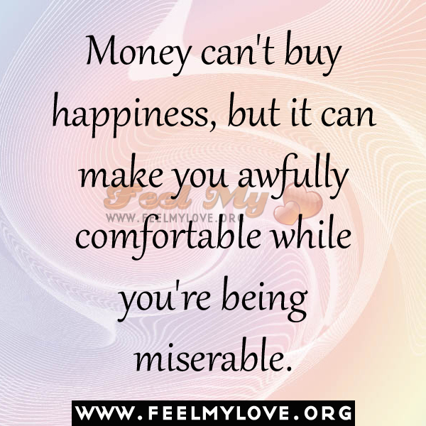 money can t buy you happiness Halt that daydream: turns out the oracle of omaha is a wizard at more than investing when it comes to money, giving may buy a lot more happiness than getting. money can t buy you happiness Halt that daydream: turns out the oracle of omaha is a wizard at more than investing when it comes to money, giving may buy a lot more happiness than getting.